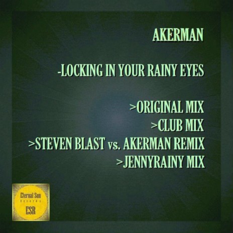 Locking In Your Rainy Eyes (Hard Mix)