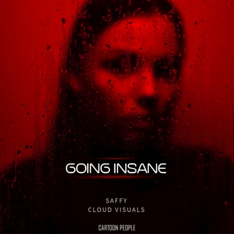 Going Insane ft. Cloud Visuals | Boomplay Music