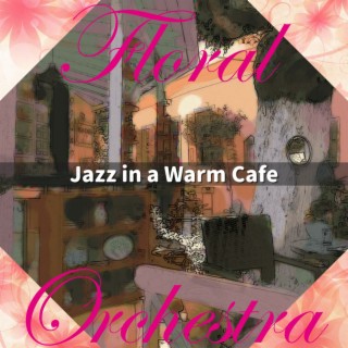Jazz in a Warm Cafe