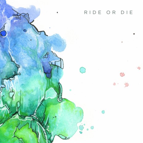 Ride or Die | Boomplay Music