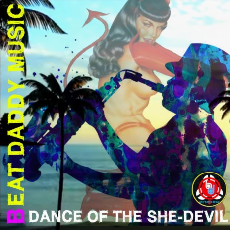 Dance Of The She-Devil | Boomplay Music