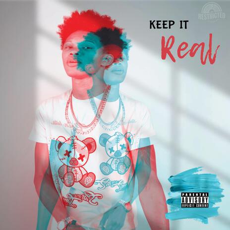 Keep It Real | Boomplay Music