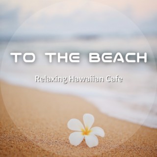 Relaxing Hawaiian Cafe