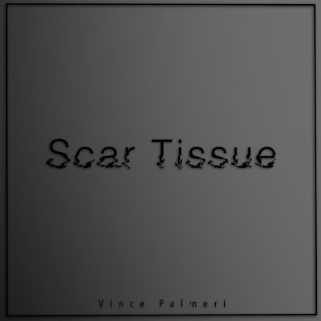 Scar Tissue