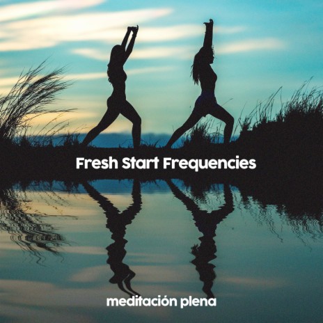 417 Hz Fresh Start Frequencies 432 Hz | Boomplay Music