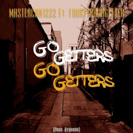 Go Getters ft. Bigfourty | Boomplay Music