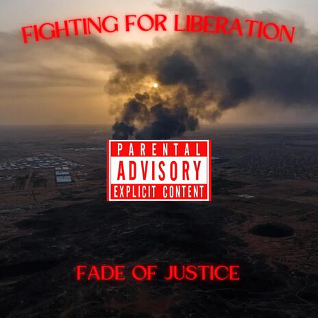 FIGHTING FOR LIBERATION | Boomplay Music