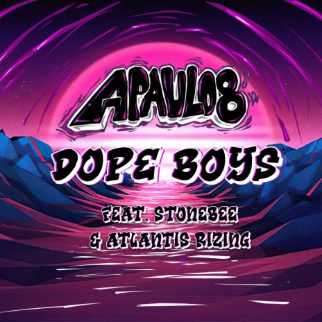 Dope Boys ft. Stonebee & Atlantis Rizing | Boomplay Music