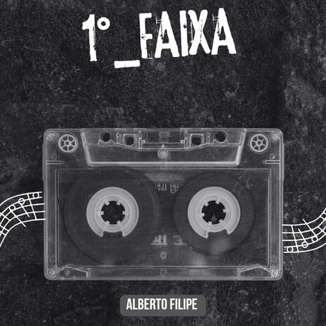 1° FAIXA | Boomplay Music