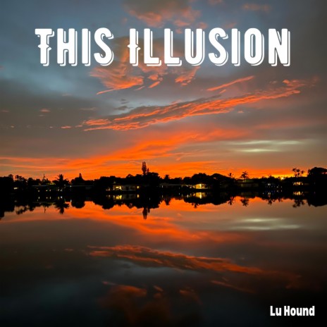 This Illusion | Boomplay Music