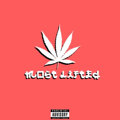 Most Lifted | Boomplay Music