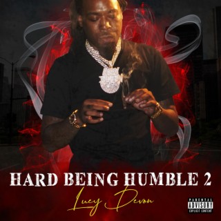 Hard Being Humble 2
