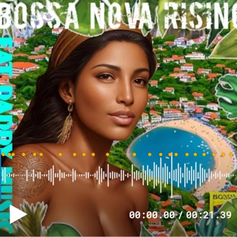 Bossa Nova Rising | Boomplay Music