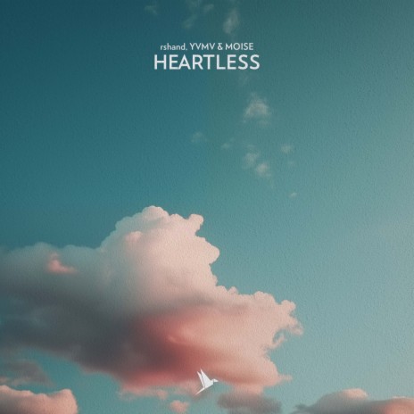 Heartless ft. YVMV & Moise | Boomplay Music