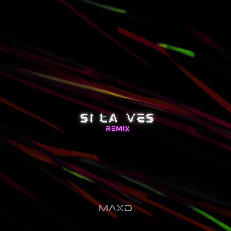 Si la ves (Remix) | Boomplay Music