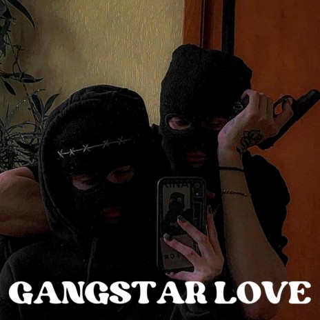 Gangstar Love | Boomplay Music