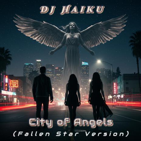 City of Angels (Fallen Star Version) | Boomplay Music