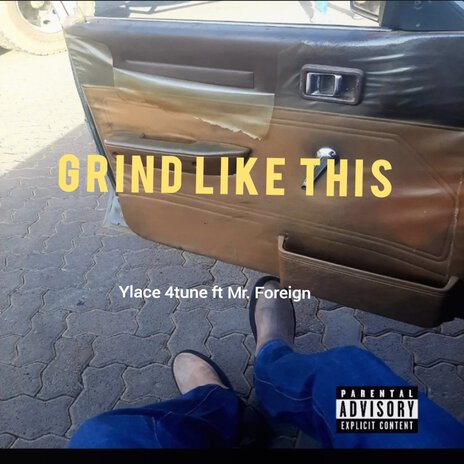 Grind Like This ft. Mr. Foreign | Boomplay Music