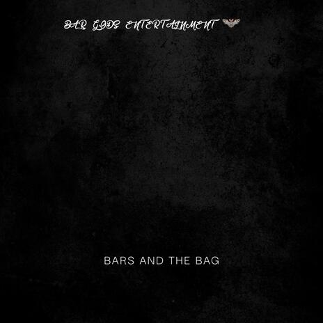 Bars And The Bag | Boomplay Music