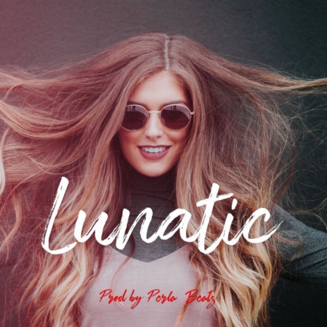 Lunatic (Instrumental) | Boomplay Music