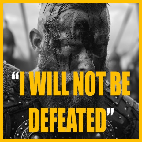 I WILL NOT BE DEFEATED (Remastered) | Boomplay Music
