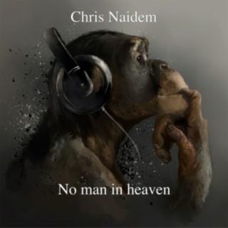 No man in heaven