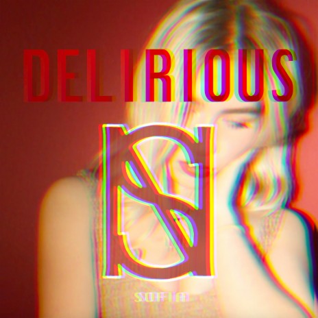 Delirious | Boomplay Music