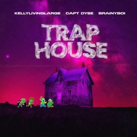 Trap House ft. Capt.Dyse & Brainyboi 🅴 | Boomplay Music
