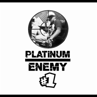 PLATINUM ENEMY #1