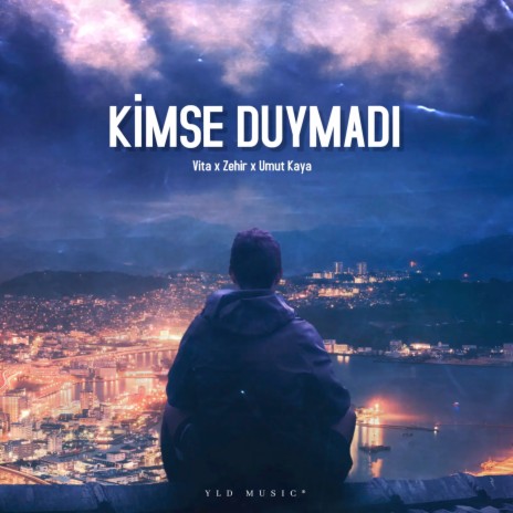 Kimse Duymadı ft. Zehir & Umut Kaya