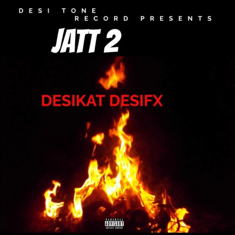 Jatt 2 ft. Desifx | Boomplay Music