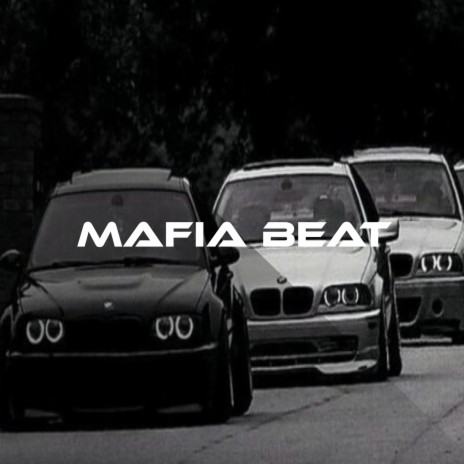 Mafia Beat | Boomplay Music