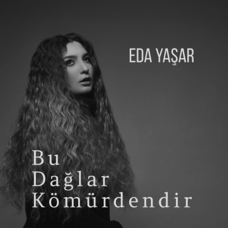 Bu Dağlar Kömürdendir | Boomplay Music