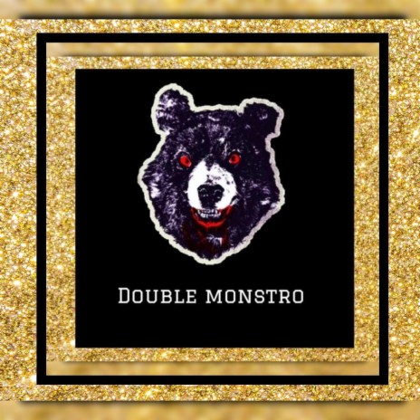 Double Monstro 7 | Boomplay Music