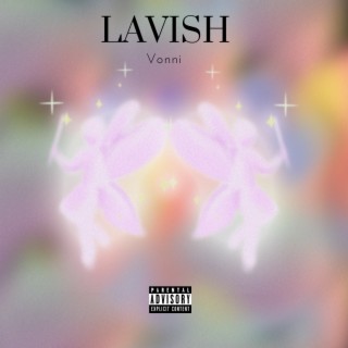 Lavish lyrics | Boomplay Music