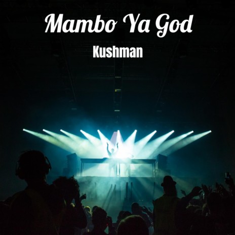 Mambo Ya God | Boomplay Music