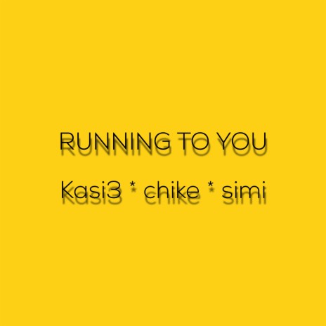 Running to You (Remix) ft. chike & Simi | Boomplay Music