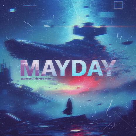 MAYDAY ft. dennis marcus | Boomplay Music