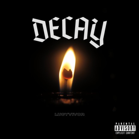 Decay | Boomplay Music