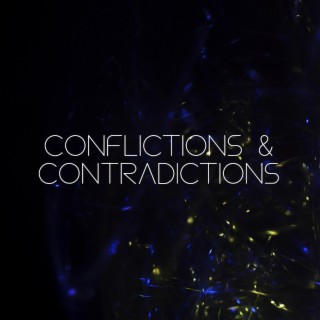 Conflictions & Contradictions