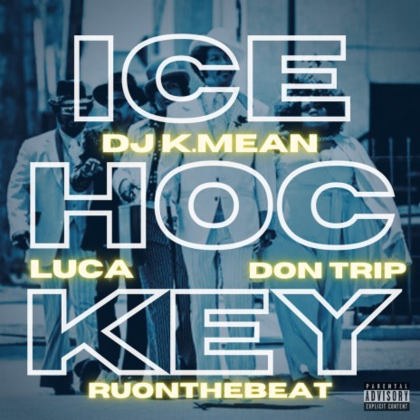 Ice Hockey ft. Don Trip & Luca | Boomplay Music