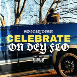 Celebrate On Dey Flo