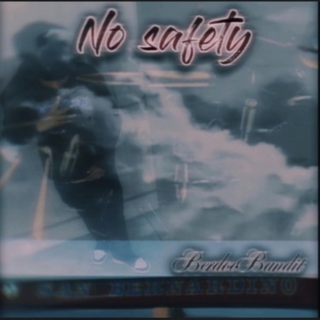 No safety | Boomplay Music