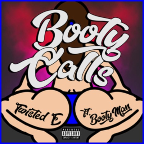 Booty Calls ft. Booty Man | Boomplay Music