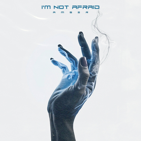 I'm Not Afraid | Boomplay Music