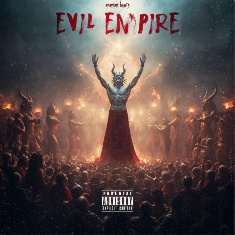 EVIL EMPIRE | Boomplay Music