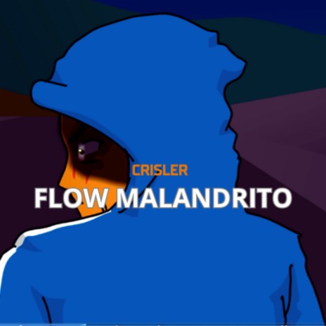 Flow Malandrito | Boomplay Music