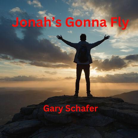 Jonah's Gonna Fly | Boomplay Music