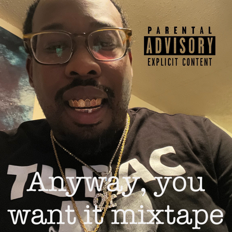 Anyway, You Want It | Boomplay Music