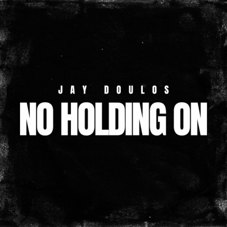 No Holding On | Boomplay Music